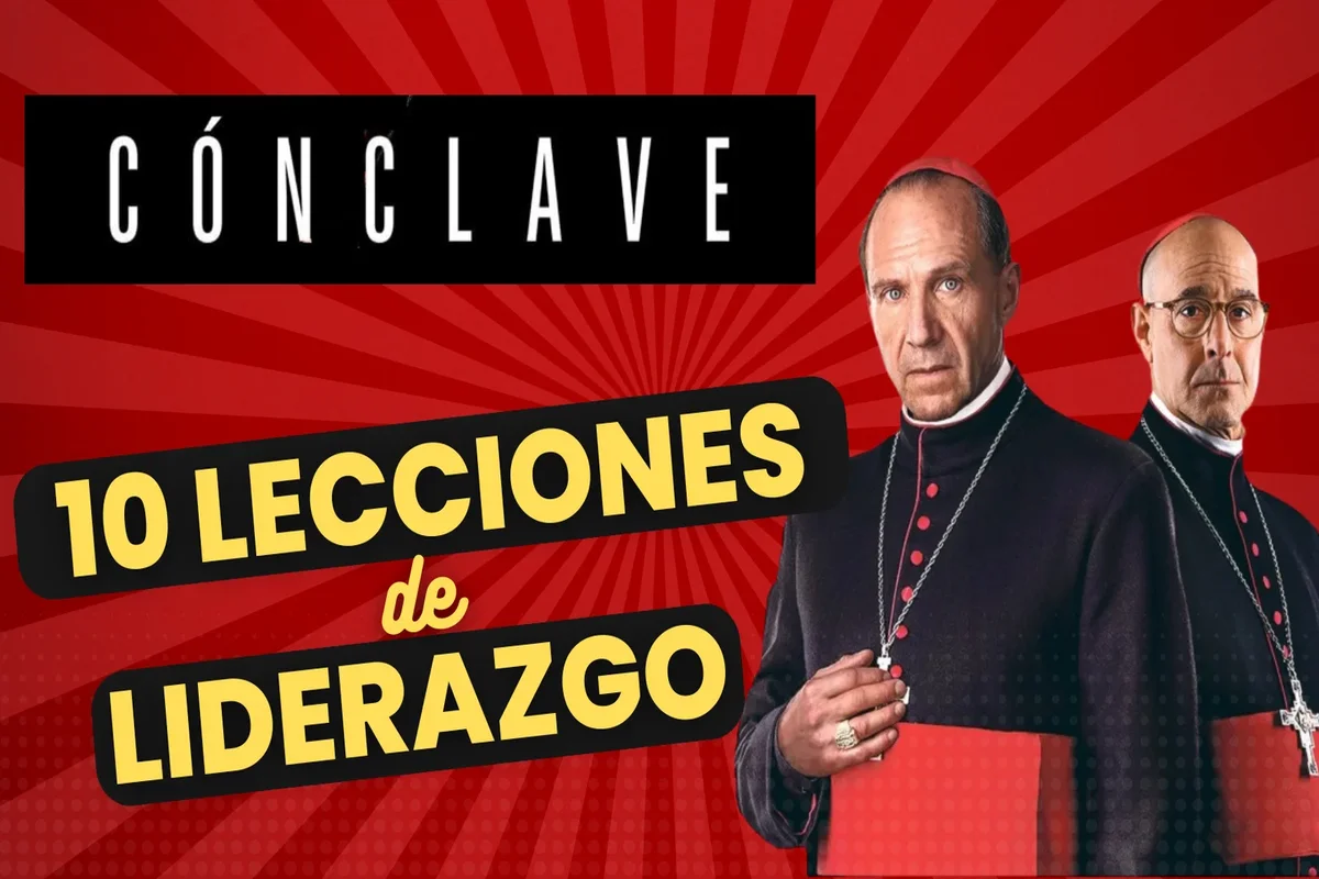 Aprendizajes de Liderazgo en ‘Conclave’: Reflexiones sobre Poder y Ética aplicables a la empresa